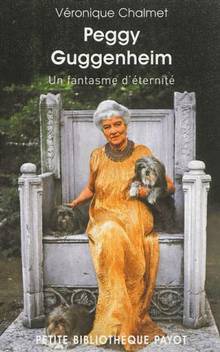 Peggy Guggenheim : Un fantasme d'éternité