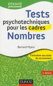 Tests psychotechniques pour les cadres : Nombres : 2e édition