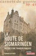 Route de Sigmaringen : Histoire d'une trahison française
