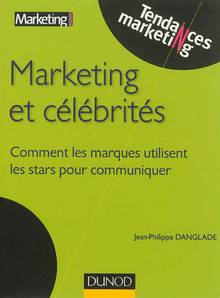 Marketing et célébrités : Comment les marques utilisent  les star