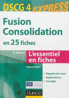 Fusion Consolidation en 25 fiches : 3e édition