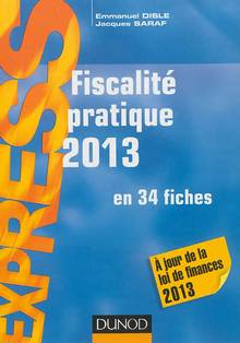 Fiscalité pratique 2013 en 34 fiches