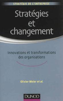 Stratégies et changement : Innovations et transformations des org