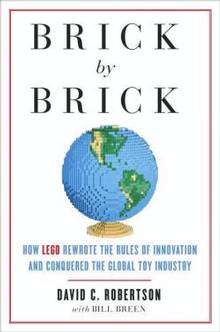 Brick by Brick : How Lego Rewrote the Rules of Innovation and Con