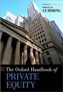 Oxford Handbook of Private Equity, The