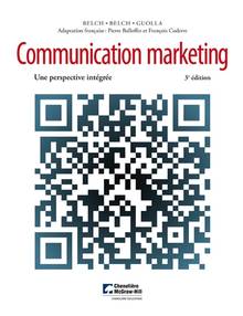 Communication marketing : Une perspective intégrée : 3e  édition