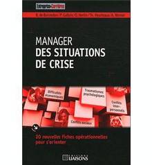 Manager des situations de crise : 20 nouvelles fiches opérationne