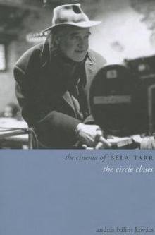 Cinema of Bela Tarr : Circle Closes