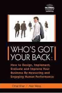 Who's Got Your Back? : How to Design, Implement, Evaluate and Imp