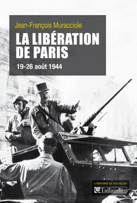 Liberation de paris : 19-26 aout 1944