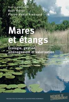 Mares et étangs : Écologie, gestion, aménagement et valorisation