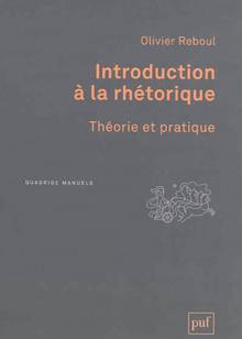 Introduction à la rhétorique : Théorie et pratique
