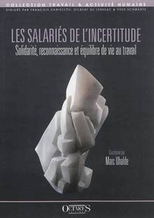 Salariés de l'incertitude : Solidarité, reconnaissance et équilib