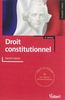 Droit constitutionnel : 6e édition