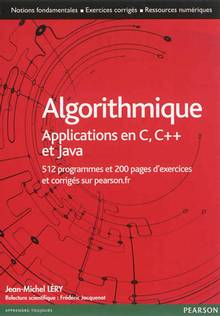 Algorithmique : Applications  en C, C++ et Java : 512 programmes