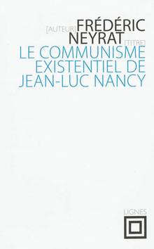 Communisme existentiel de Jean-Luc Nancy, Le