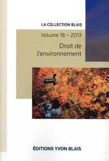 Droit de l'environnement : Volume 18 2013