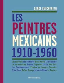 Peintres mexicains 1910-1960, Les