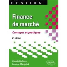 Finance de marché : Concepts  et pratiques : 2e édition