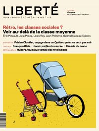 Revue Liberté 302 - Rétro, les classes sociales ?