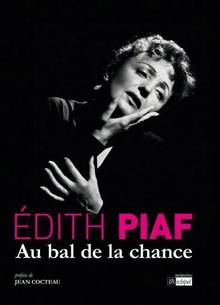 Édith Piaf : Au bal de la chance