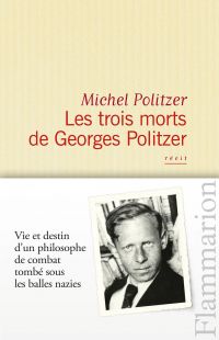 Les trois morts de Georges Politzer