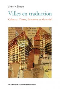 Ville en traduction : Calcutta, Trieste, Barcelone et Montréal