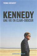 Kennedy : Une vie en clair-obscur