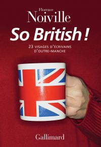 So british ! : 23 visages d'écrivains d'outre-manche