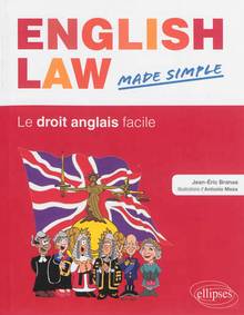 English Law made simple : Le  droit anglais facile