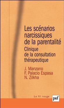 scenarios narcissiques de la parentalite, Les