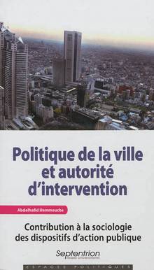 Politique de la ville et autorité d'intervention : Contribution à