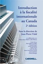 Introduction à la fiscalité  internationale au Canada 2015 ; 4ed.
