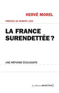 La France surendettée ? Une réponse écologiste