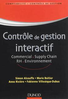 Contrôle de gestion interactif : Commercial, Supply Chain, RH, En