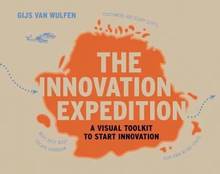 Innovation Expedition : A Visual Toolkit to Start Innovation