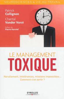 Management toxique : Harcèlement, intolérances, missions impossib