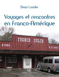 Rencontres et voyages en Franco-Amérique