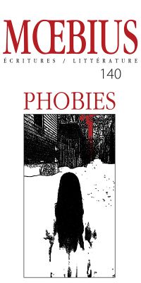 Moebius no 140 : « Phobies »     Février 2014