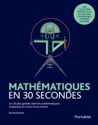 Mathématiques en 30 secondes