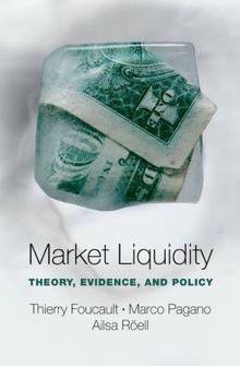 Market Liquidity : Theory, Evidence, and Policy