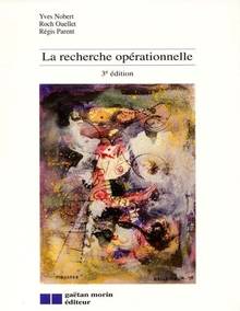 Recherche operationnelle, La 3e edition