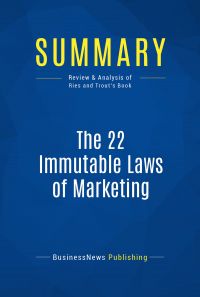 Summary: The 22 immutable laws of marketing - Al Ries and Jack Trout