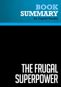 Summary of The Frugal Superpower: America's Global Leadership in a Cash-Strapped Era - Michael Mandelbaum
