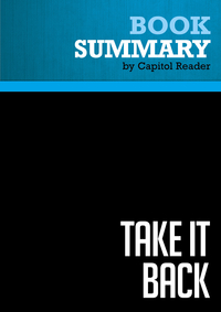 Summary of Take It Back: Our Party, Our Country, Our Future - James Carville & Paul Begala