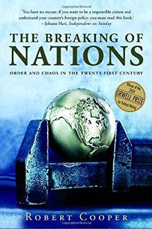 Breaking of Nations, The : Order and chaos in the twenty- first c