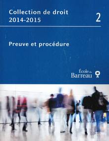 Collection de droit 2014-2015vol. 2 : Preuve et procédure
