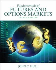 Fundamentals of Futures and Options Markets : 9th ed.