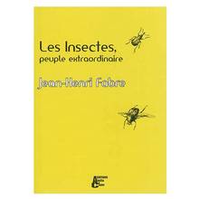 Insectes, peuple extraordinaire, Les