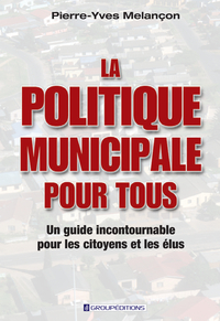 Politique municipale pour tous : un guide incontournable pour les